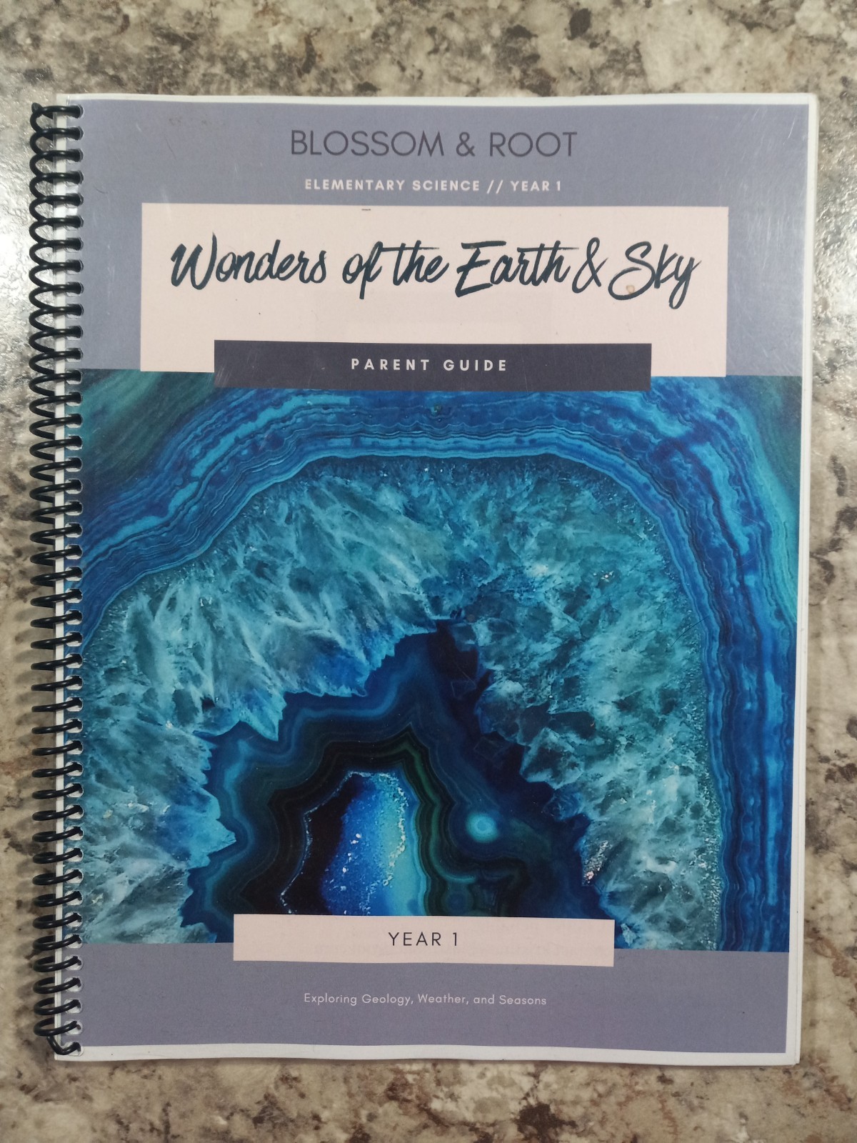 Blossom & Root Science Year 1 Lab & Parent Guide Wonders of The Earth and Sky