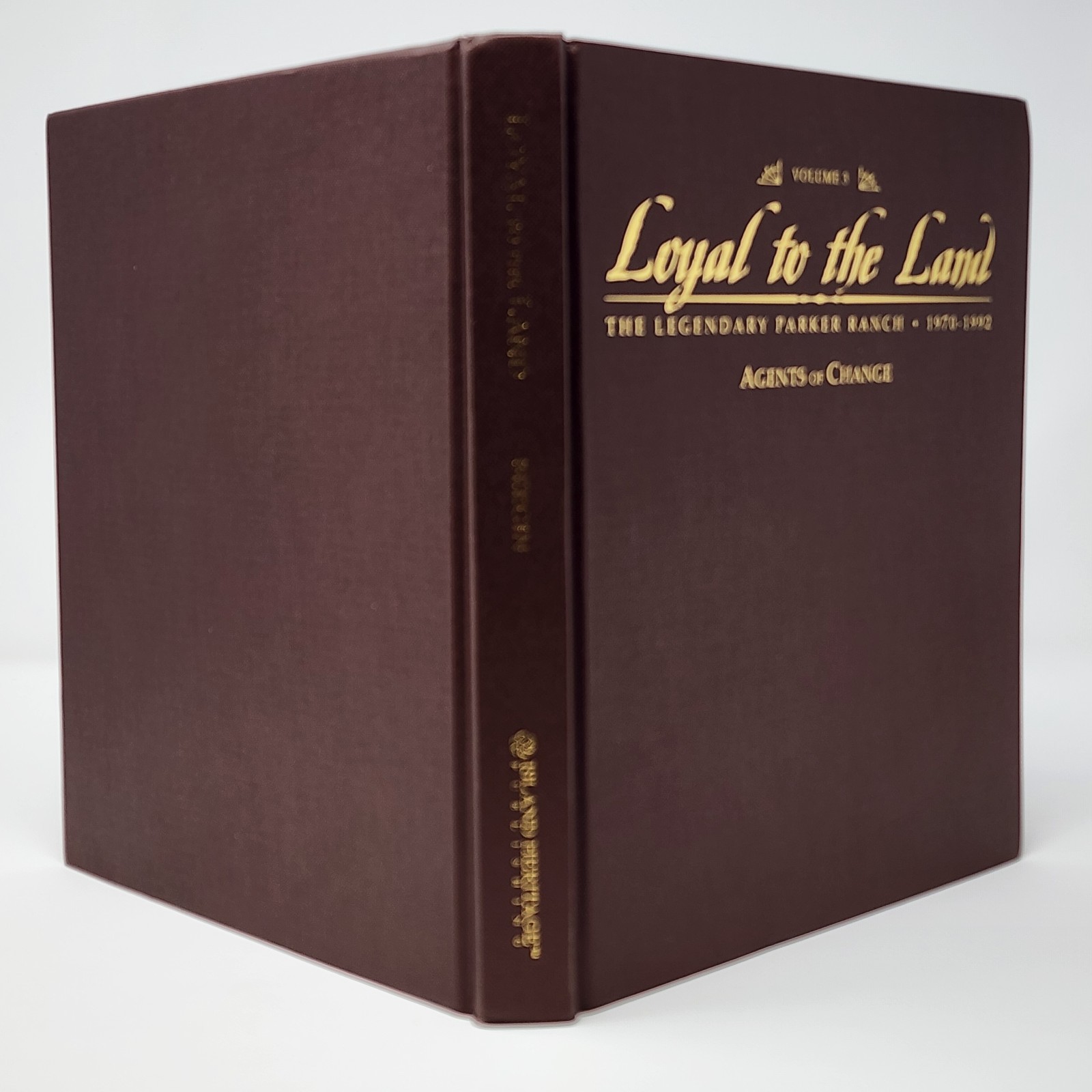 Loyal To The Land : The Legendary Parker Ranch 1970-1992 Volume 3 Billy Bergin