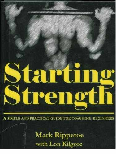 Starting Strength: A Simple and – Spiral-bound, by Mark Rippetoe – Very Good