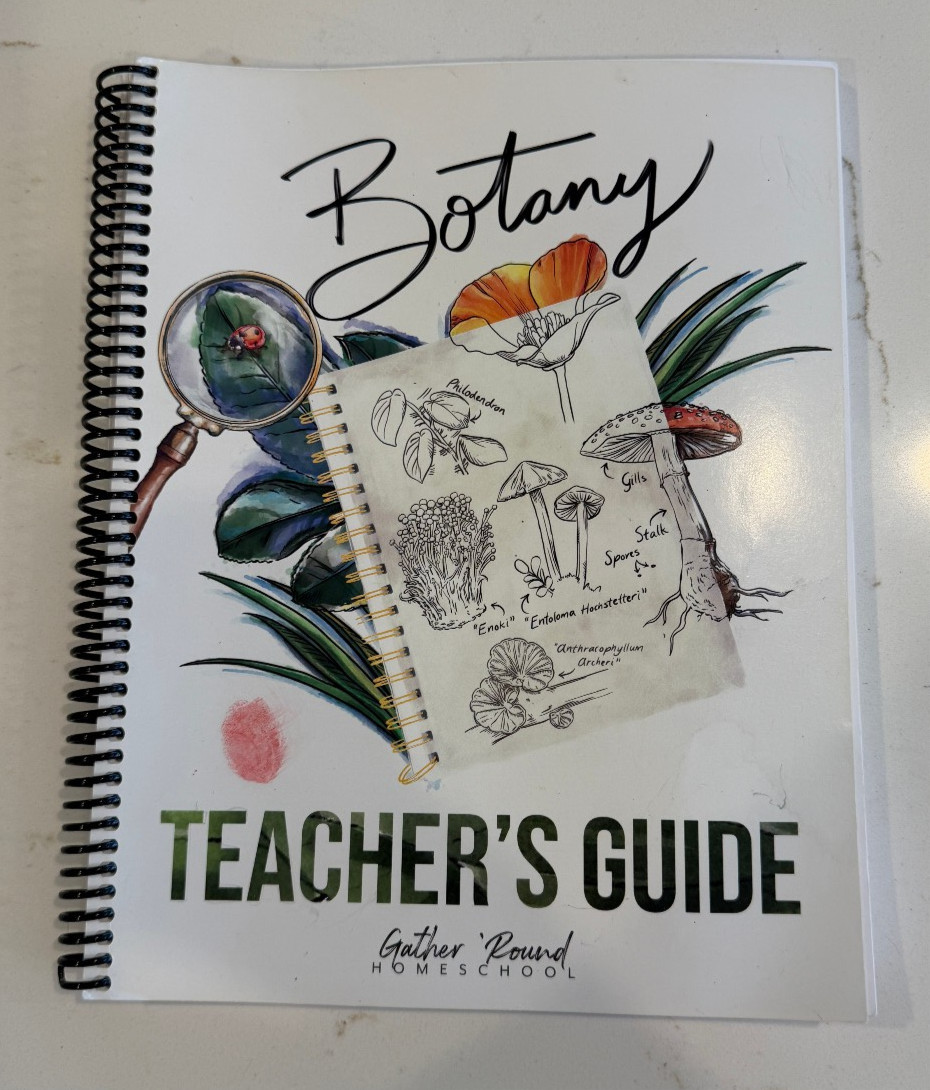 Gather ‘Round Homeschool Botany Teacher’s Guide Spiral-Bound Illustrated 2021